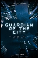 Guardian of the City: The Jamal Foster Chronicles B0C87VYVMM Book Cover