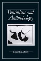 Anthropology and Feminism 0816617503 Book Cover