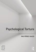 Psychological Torture: Definition, Evaluation and Measurement 113867155X Book Cover