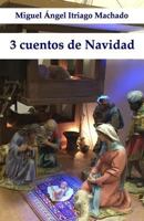 3 Cuentos de Navidad 1519715501 Book Cover