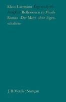 Eigenschaftslosigkeit: Reflexionen Zu Musils Roman »Der Mann Ohne Eigenschaften« 3476995828 Book Cover