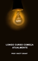 Longo Curso Começa Atualmente B0B92RBPLK Book Cover