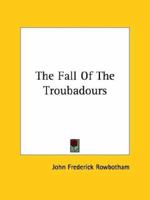 The Fall Of The Troubadours 1425344305 Book Cover