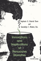 Innovations and Implications of Persuasive Narrative 1433180871 Book Cover