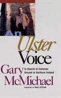 An Ulster Voice: In Search of Common Ground in Northern Ireland 1570982759 Book Cover