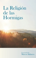 La Religión de las Hormigas 8409285649 Book Cover