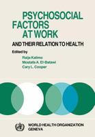 Psychosocial Factors at Work and their relation tohealth 9241561025 Book Cover