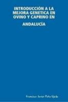 INTRODUCCIÓN A LA MEJORA GENETICA EN OVINO Y CAPRINO EN ANDALUCÍA (Spanish Edition) 1409229017 Book Cover