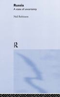 Russia: A State of Uncertainty 0415271134 Book Cover