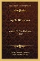 Apple Blossoms Verses of Two Childern 1246454610 Book Cover