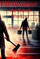 The Revenge of the Retail Workers (Workplace Wrath) B0GJZ9CPHD Book Cover