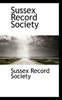 Sussex Record Society 1115375709 Book Cover