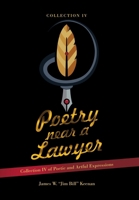 Poetry near a Lawyer: Collection IV of Poetic and Artful Expressions B0CTR27HT2 Book Cover