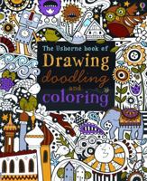 The Usborne Book of Drawing, Doodling and Coloring 0794527884 Book Cover