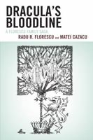 Dracula's Bloodline: A Florescu Family Saga 0761861572 Book Cover
