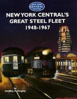 New York Central's Great Steel Fleet 1948-1967 1883089182 Book Cover