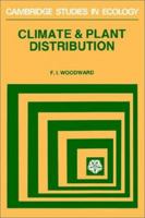 Climate and Plant Distribution (Cambridge Studies in Ecology) 0521282144 Book Cover