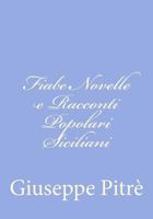 Fiabe Novelle e Racconti Popolari Siciliani 1477633308 Book Cover