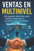 Ventas en Multinivel: Estrategias efectivas para vender productos y construir una red sólida (Spanish Edition) B0FRFVNTP1 Book Cover