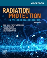 Workbook for Radiation Protection in Medical Radiography 0323066089 Book Cover