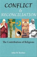 Conflict and Reconciliation: The Contribution of Religions 0978043197 Book Cover