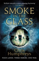 Smoke in the Glass 147322604X Book Cover