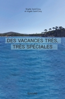 Des vacances très, très spéciales 2414516836 Book Cover