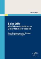 Spin-Offs: Wie Wissenschaftler Zu Unternehmern Werden 3836689804 Book Cover