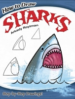 How to Draw Sharks: Step-by-Step Drawings! 0486799638 Book Cover