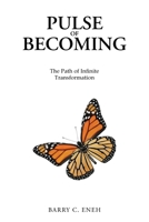 Pulse of Becoming: The Path of Infinite Transformation B0FBHMW4D2 Book Cover