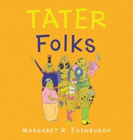 Tater Folks 1665538619 Book Cover