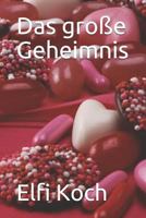 Das Große Geheimnis 1728694752 Book Cover