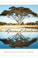 Student Encyclopedia of African Literature 031333580X Book Cover