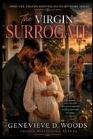 The Virgin Surrogate: A Heart Work Novel B0H4CYHKC7 Book Cover