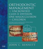 Orthodontic Management of Uncrowded Class II Division One Malocclusion in Children 0323053173 Book Cover