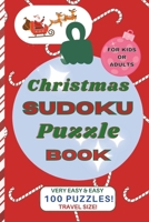 Christmas Sudoku Puzzle Book: Very Easy & Easy Puzzles for Beginners B0CPQ2SCS7 Book Cover