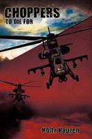 Choppers to Die for 1438975686 Book Cover