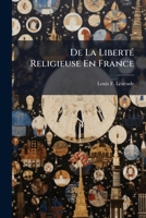 De la Liberté religieuse en France, à l'occasion des funérailles de Talma 2019185792 Book Cover