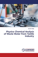 Physico Chemical Analysis of Waste Water from Textile Industry 3330331305 Book Cover