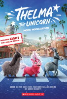 Thelma the Unicorn (Movie Novelization) 1339016249 Book Cover