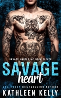 Savage Heart: Motorcycle Club Romance (Savage Angels MC) 1922883085 Book Cover