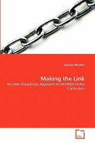 Making the Link: An Inter-Disciplinary Approach to HIV/AIDS in the Curriculum 3639342844 Book Cover