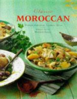 Classic Moroccan: Aromatic Dishes from Northern Africa 1840380667 Book Cover