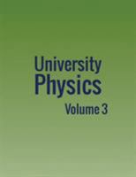 University Physics: Volume 3 1680920456 Book Cover