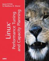 Linux Performance Tuning and Capacity Planning (Kaleidoscope) 0672320819 Book Cover