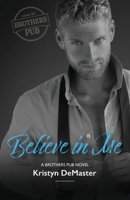 Believe in Me 0578913577 Book Cover