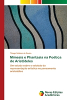 Mimesis E Phantasia Na Poetica de Aristoteles 3639899458 Book Cover