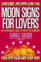 Moon Signs for Lovers 0805021213 Book Cover