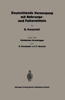 Statistische Grundlagen Zu Deutschlands Versorgung Mit Nahrungs- Und Futtermitteln 3662416492 Book Cover