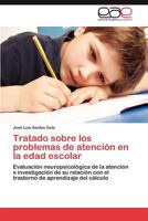 Tratado Sobre Los Problemas de Atencion En La Edad Escolar 3847361120 Book Cover